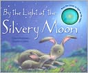 By the Light of the Silvery Moon
