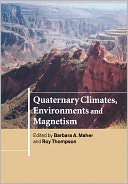 Quaternary Climates, Environments and Magnetism