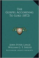 The Gospel According To Luke (1872)