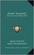 Mary Sumner: Her Life And Work (1921)