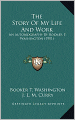 The Story of My Life and Work: An Autobiography By Booker T. Washington (1901)
