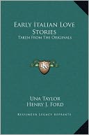 Early Italian Love Stories: Taken From The Originals