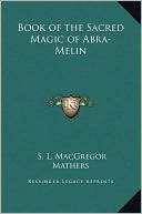 Book of the Sacred Magic of Abra-Melin