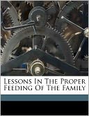 Lessons In The Proper Feeding Of The Family