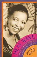Heat Wave: The Life and Career of Ethel Waters