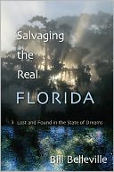 Salvaging the Real Florida: Lost and Found in the State of Dreams