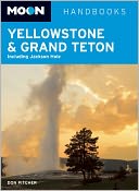 Moon Yellowstone & Grand Teton: Including Jackson Hole