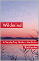 Wildmind: A Step-by-Step Guide to Meditation