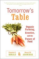 Tomorrow's Table: Organic Farming, Genetics, and the Future of Food
