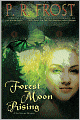 Forest Moon Rising (Tess Noncoire Series #4)