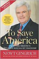 To Save America: Stopping Obama's Secular-Socialist Machine