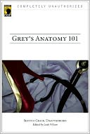 Grey's Anatomy 101: Seattle Grace, Unauthorized