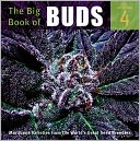 The Big Book of Buds Volume 4: More Marijuana Varieties from the World's Great Seed Breeders