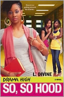 So, So Hood (Drama High Series #14)