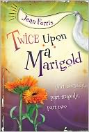 Twice upon a Marigold