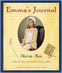 Emma's Journal: The Story of a Colonial Girl (Young American Voices Series)