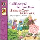 Goldilocks and the Three Bears/Ricitos de oro y los tres osos
