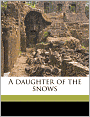 A Daughter of the Snows