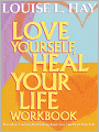 Love Yourself, Heal Your Life Workbook