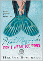 Real Mermaids Don't Wear Toe Rings