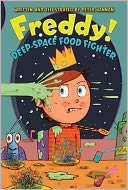 Freddy! Deep-Space Food Fighter