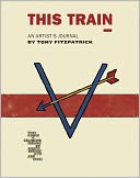 This Train: An Artist's Journal