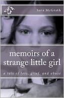 Memoirs Of A Strange Little Girl