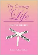 download The Crossings Of Life book