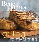 Better Homes and Gardens Grilling Family Dinners Wp PB