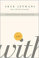 With: Reimagining the Way You Relate to God