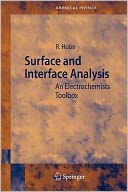 download Surface and Interface Analysis : An Electrochemists Toolbox book