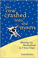 The Cow Crashed Into the Moon