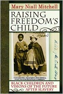 Raising Freedom's Child