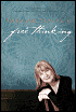 Free Thinking: On Happiness, Emotional Intelligence, Relationships, Power and Spirit
