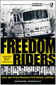 Freedom Riders: 1961 and the Struggle for Racial Justice