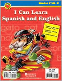 i can learn spanish and english  7 29 2006   by  school specialty publishing