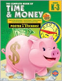 download The Complete Book of Time and Money, Grades K-3 book