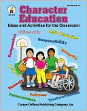 Character Education: Ideas and Activities for the Classroom