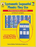 Systematic Sequential Phonics They Use: For Beginning Readers of all Ages