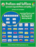 Prefixes and Suffixes: Systematic Sequential Phonics and Spelling