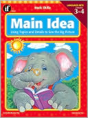 Main Idea: Using Topics and Details to See the Big Picture