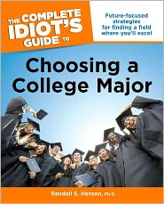 The Complete Idiot's Guide to Choosing a College Major by Randall S. Hansen: Book Cover