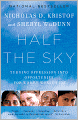 Half the Sky: Turning Oppression into Opportunity for Women Worldwide