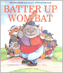 Batter up Wombat