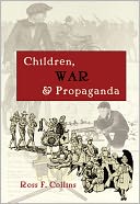 Children, War, and Propaganda