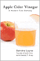 Apple Cider Vinegar: A Modern Folk Remedy