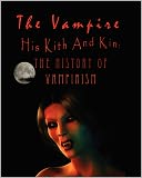 The Vampire, His Kith and Kin