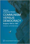 Communism Versus Democracy: Bulgaria 1944 to 1997