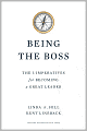 Being the Boss: The 3 Imperatives for Becoming a Great Leader