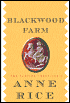 Blackwood Farm (Vampire Chronicles Series #9)